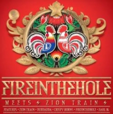 Fire In The Hole meets Zion Train