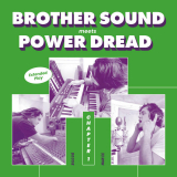 Brother Sound meets Power Dread