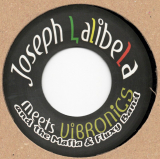 Joseph Lalibela meets Vibronics & The Mafia